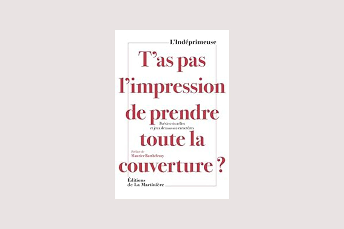 T’as pas l’impression de prendre toute la couverture ?